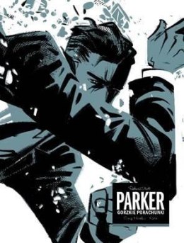 Parker. Gorzkie porachunki