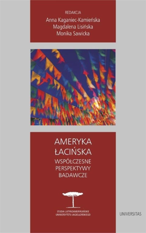 Ameryka Łacińska. Współczesne perspektywy badawcze