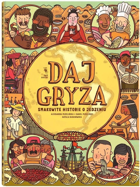 Daj gryza. Smakowite historie o jedzeniu