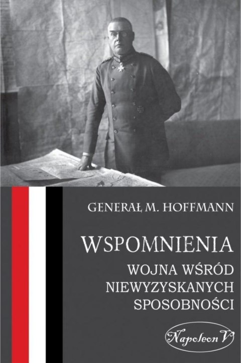 Wspomnienia. Wojna wśród niewyzyskanych...