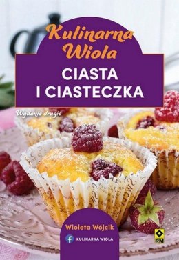 Kulinarna Wiola. Ciasta i ciasteczka w.2