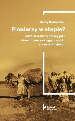 Pionierzy w stepie?