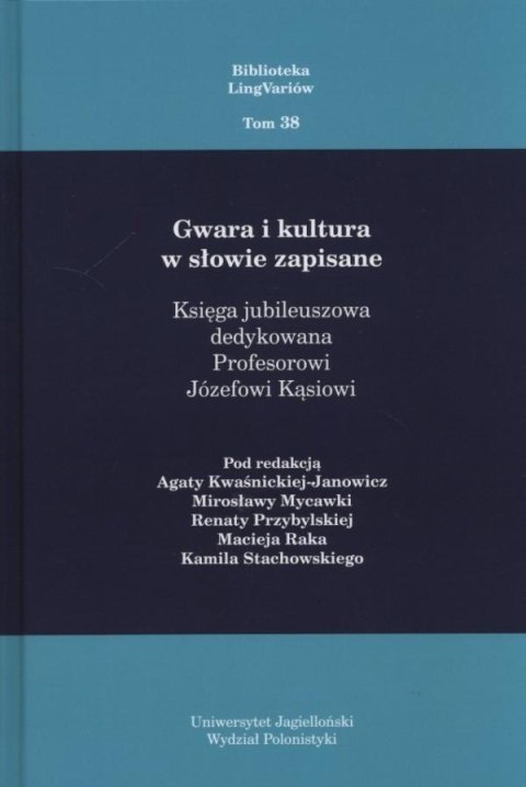 Gwara i kultura w słowie zapisane