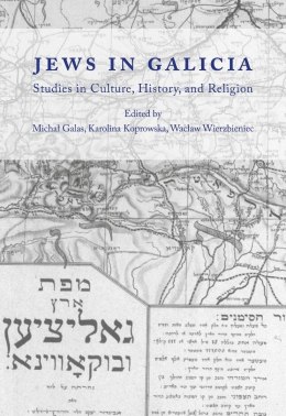 Jews in Galicia. Studies in Culture, History...