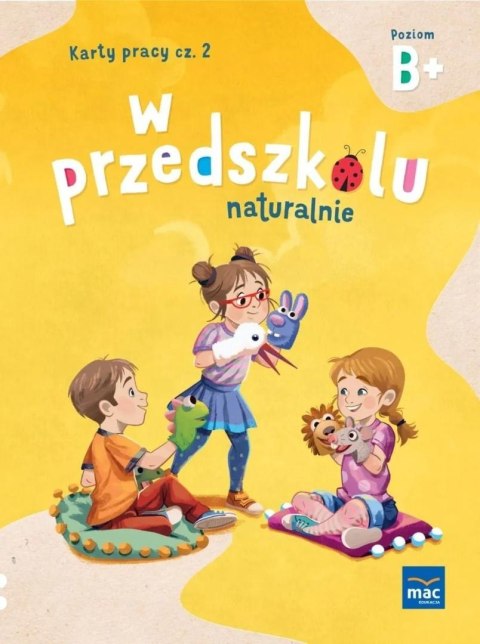 W przedszkolu naturalnie. Poziom B+ Karty cz.2