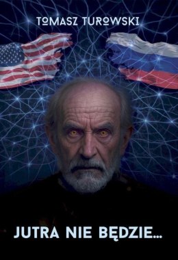 Jutra nie będzie...