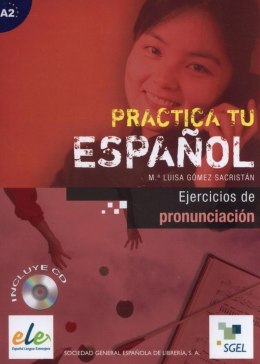 Practica tu espanol. Ejercicios de.. A2 + CD