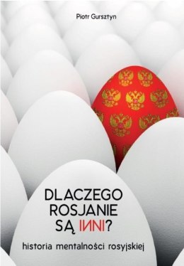 Dlaczego Rosjanie są inni