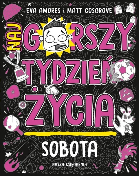 Sobota. Najgorszy tydzień życia