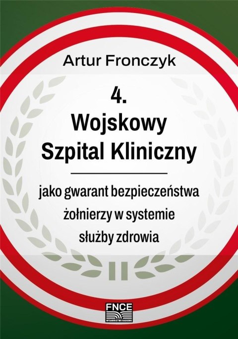 Wojskowy Szpital Kliniczny jako gwarant..