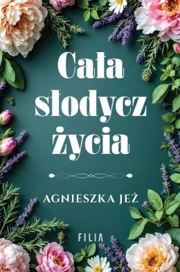 Cała słodycz życia