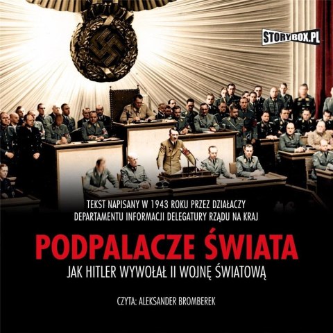 Podpalacze świata. Jak Hitler wywołał... audiobook