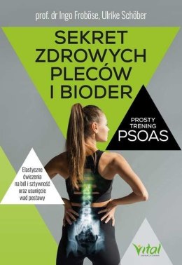 Sekret zdrowych pleców i bioder