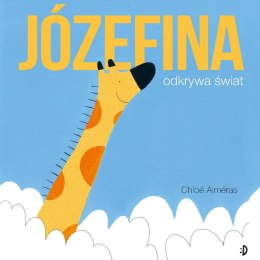 Józefina odkrywa świat