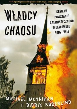 Władcy chaosu. Krwawe powstanie satanistycznego...