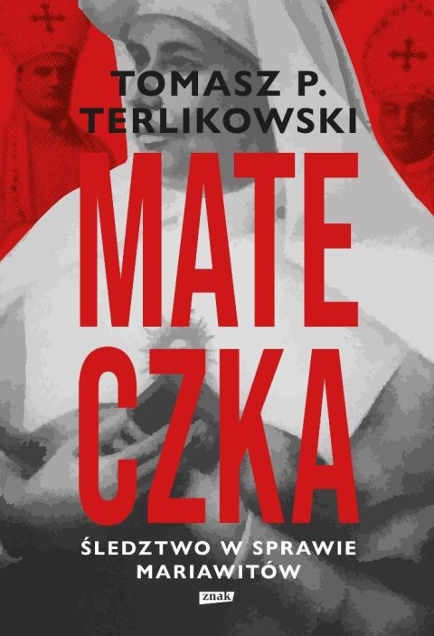 Mateczka. Śledztwo w sprawie mariawitów