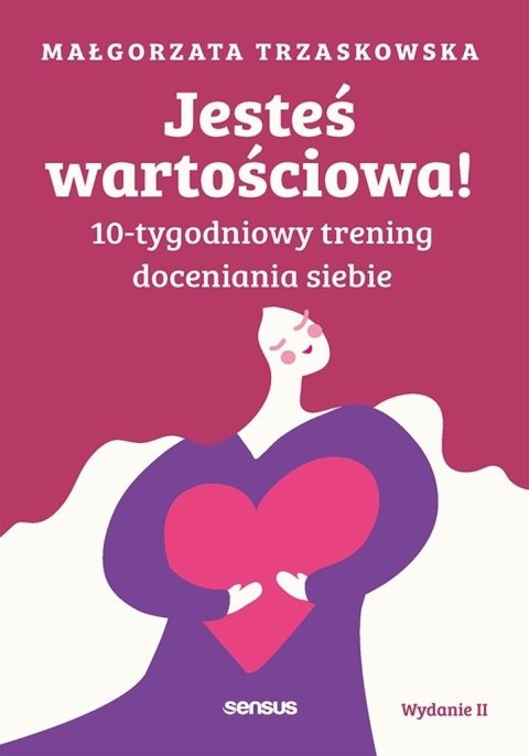 Jesteś wartościowa! 10-tygodniowy trening..