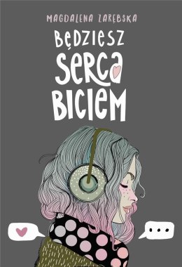 Będziesz serca biciem