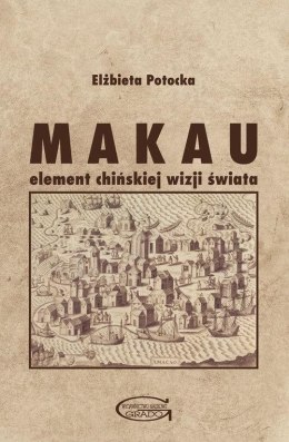 Makau - element chińskiej wizji świata