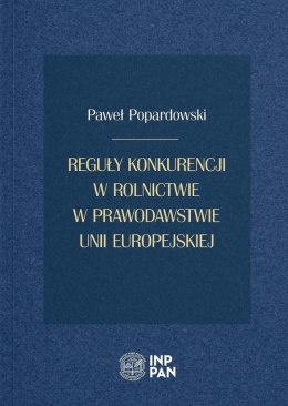 Reguły konkurencji w rolnictwie w prawodawstwie...