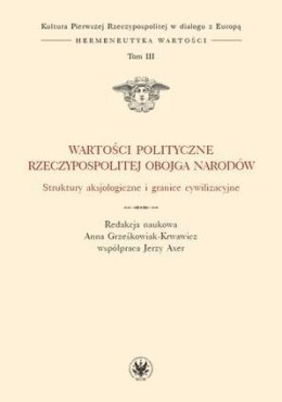 Wartości polityczne..T.3 Struktury aksjologiczne