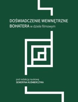 Doświadczenie wewnętrzne bohatera w dziele filmowy