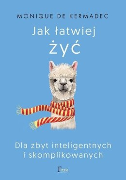 Jak łatwiej żyć. Dla zbyt inteligentnych..