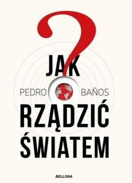 Jak rządzić światem