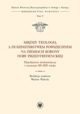 Między teologią a duszpasterstwem T.5