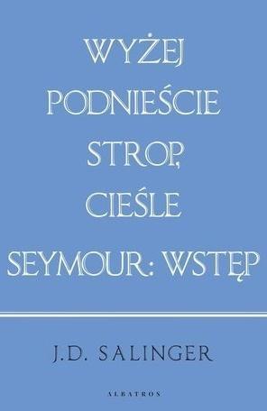 Wyżej podnieście.../ Seymour: wstęp (w.jubileusz.)