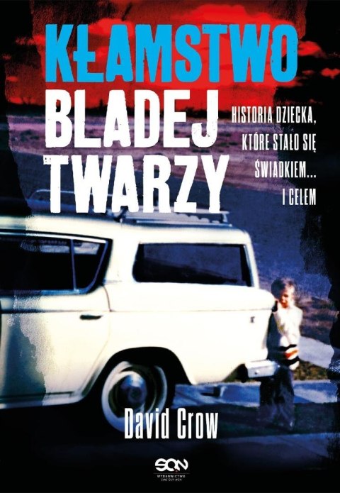 Kłamstwo bladej twarzy