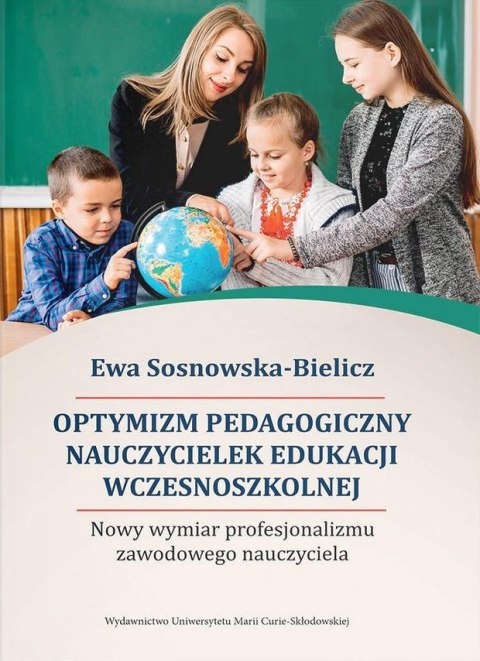 Optymizm pedagogiczny nauczycielek edukacji...