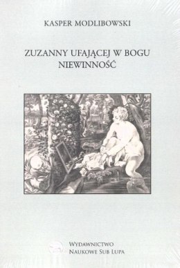Zuzanny ufającej Bogu Niewinność