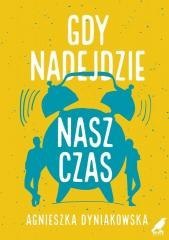 Gdy nadejdzie nasz czas