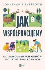 Jak współpracujemy. Od samolubnych genów...