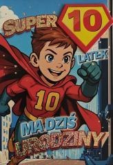 Karnet Urodziny 10 chłopiec - Superbohater