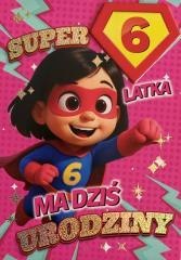 Karnet Urodziny 6 dziewczynka - Superbohaterka