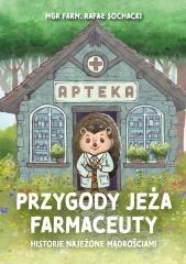 Przygody jeża farmaceuty. Historie najeżone..