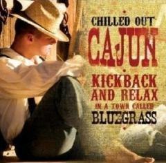 Chilled Out Cajun CD