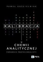 Kalibracja w chemii analitycznej. Poradnik profesj