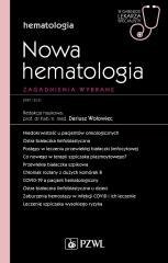 Nowa Hematologia. Zagadnienia wybrane