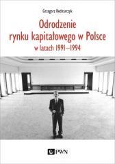 Odrodzenie rynku kapitałowego w Polsce. w latach..