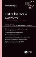 Ostre białaczki szpikowe. Diagnozowane i leczenie