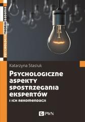Psychologiczne aspekty postrzegania ekspertów...