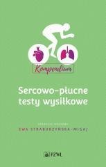 Sercowo-płucne testy wysiłkowe. Kompendium