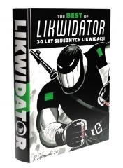 The Best of Likwidator. 30 lat słusznych likwidacj