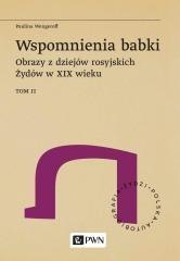 Wspomnienia babki. Obrazy z dziejów rosyjskich...