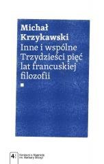 Inne i wspólne. Trzydzieści pięć lat francuskiej..