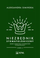 Niezbędnik stomatologiczny. Zbiór zadań dla studen