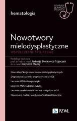 Nowotwory mielodysplastyczne. Współczesne spojrzen